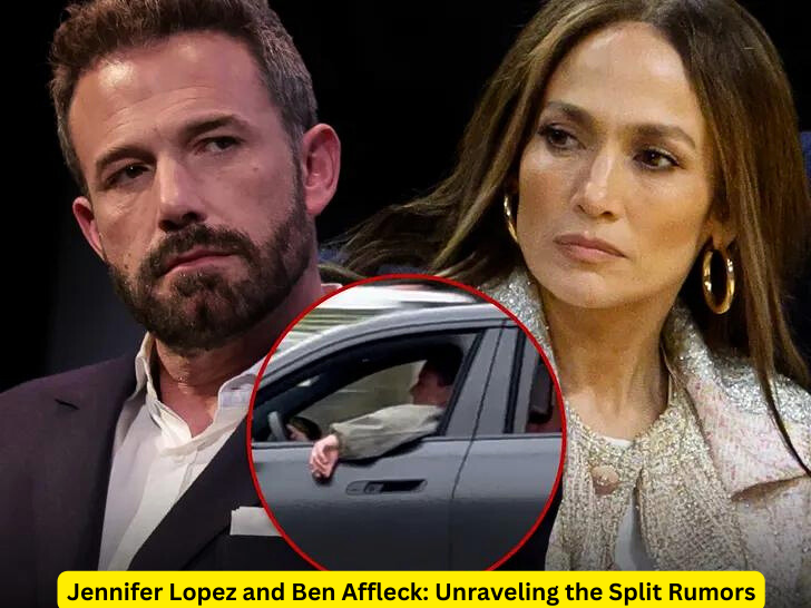 Jennifer Lopez and Ben Affleck: Unraveling the Split Rumors