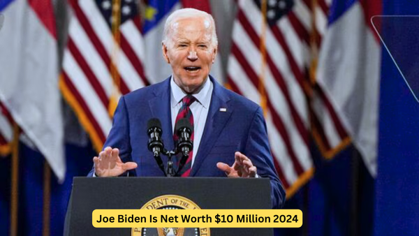 Joe Biden Is Net Worth $10 Million 2024