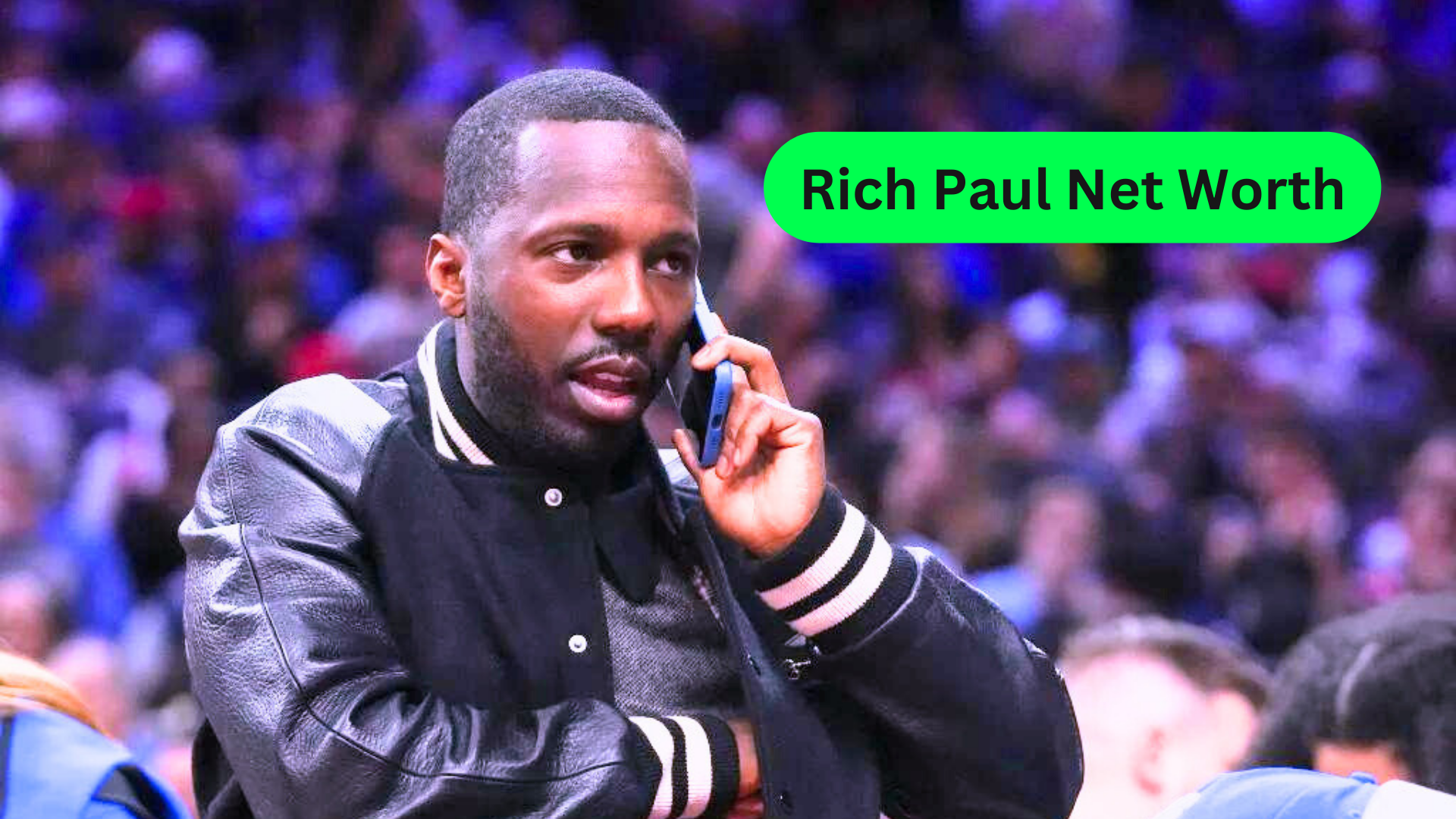 Rich Paul Net Worth