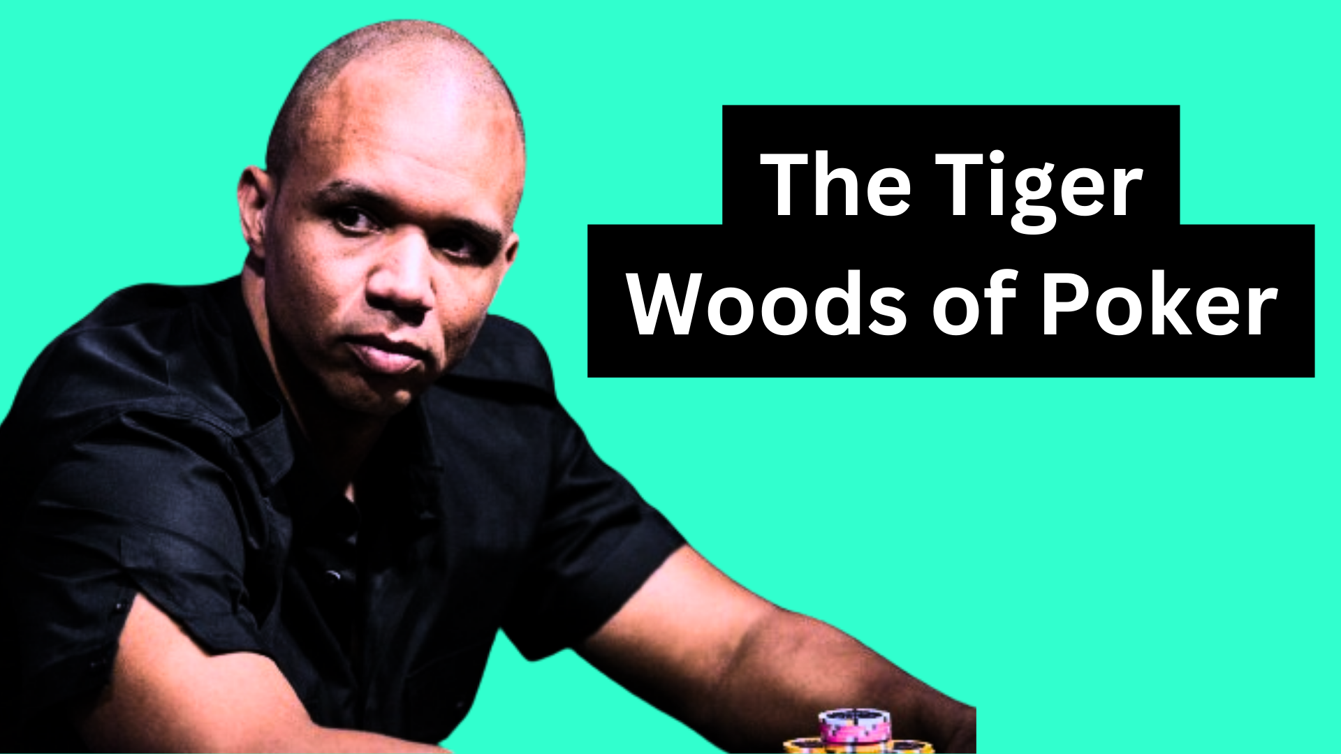 The Tiger Woods of Poker