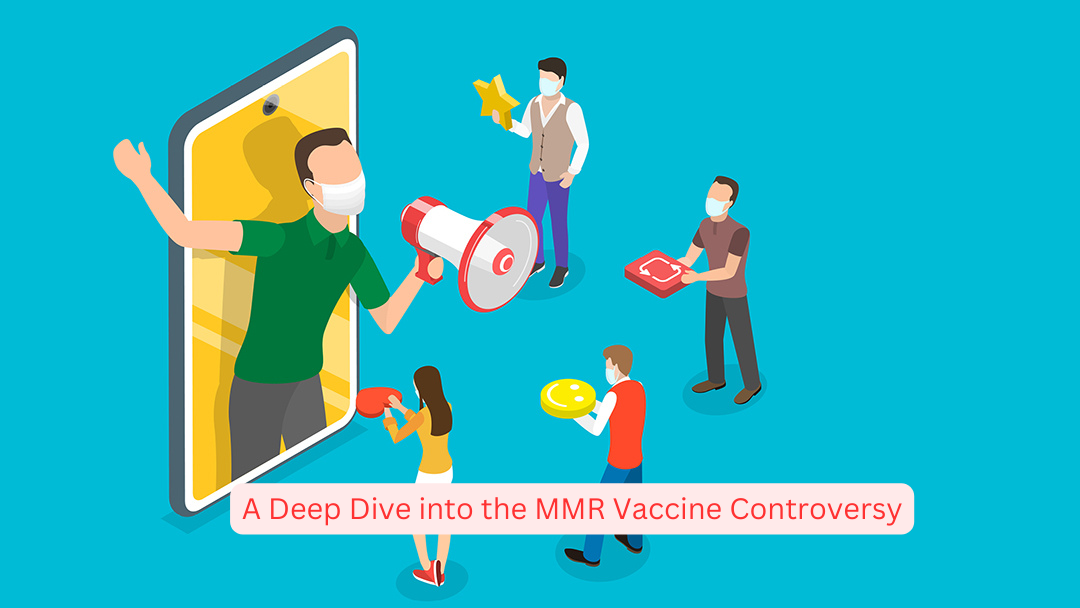 A Deep Dive into the MMR Vaccine Controversy